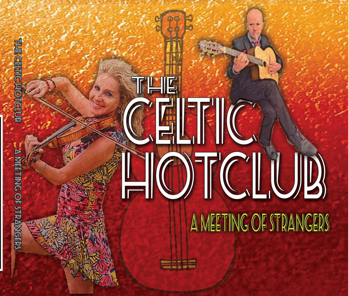 A Meeting of Strangers - The Celtic Hot Club