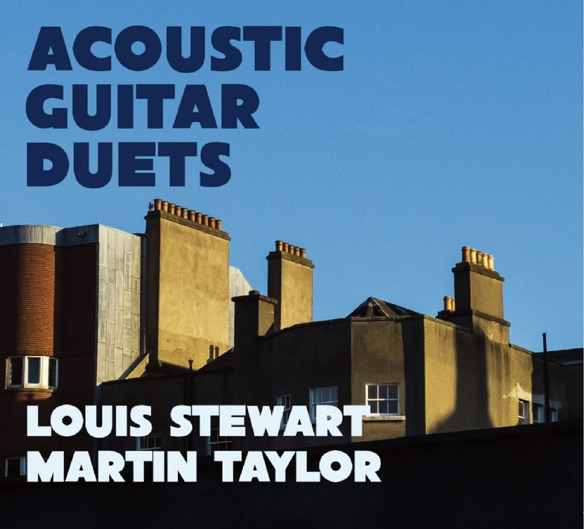 Acoustic Guitar Duets - Louis Stewart and Martin Taylor