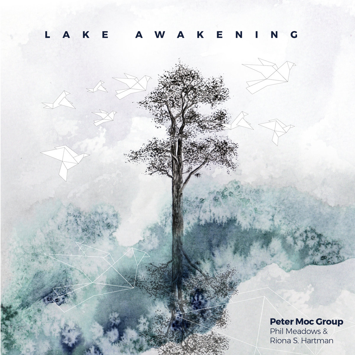Lake Awakening - Peter Moc Group