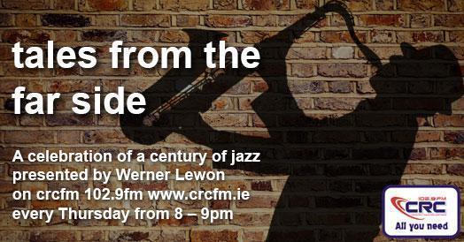 Tales from the far Side 14.03.19 The Tadd Walk -the Music of Tadd Dameron