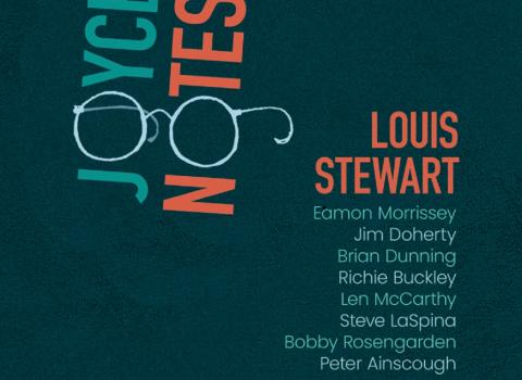 Louis Stewart’s Joyce Notes: A Lost Suite Reborn from the Cork Jazz Festival, 1982