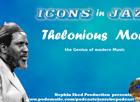 Icons in Jazz Vol 10 Thelonious Monk - The Genius of Modern Music