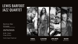 Lewis Barfoot Jazz Quartet - Guinness Cork Jazz 2025